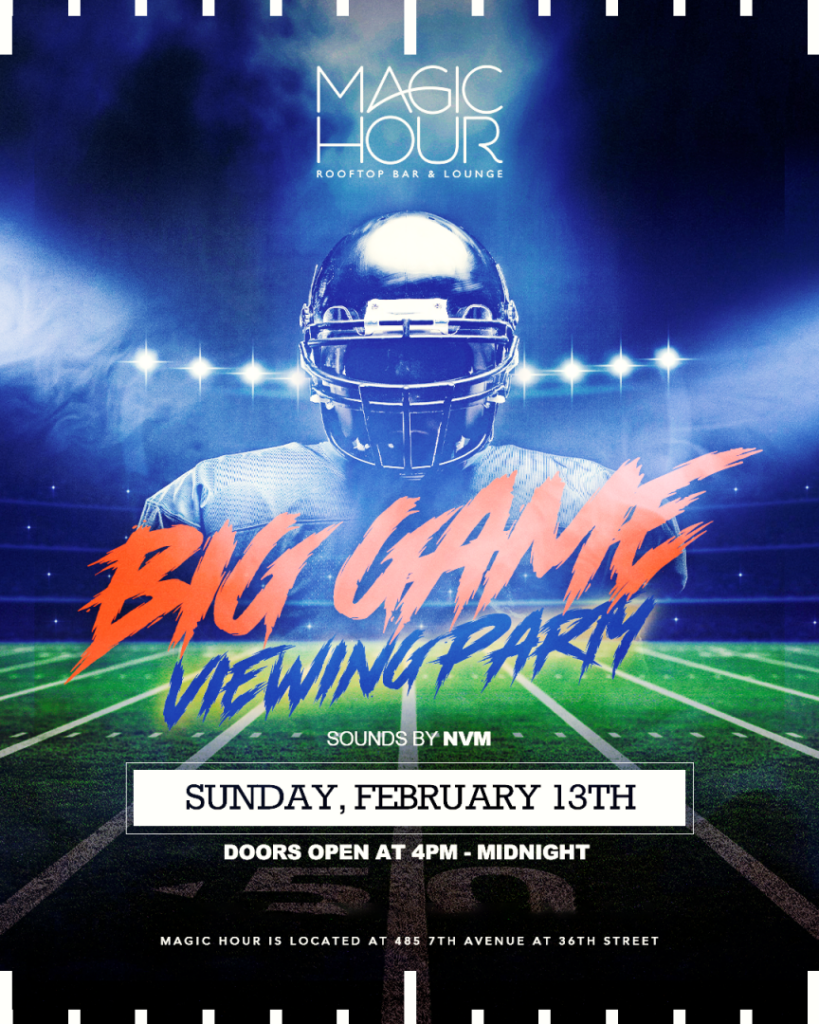 flyer of the 2022 nyc super bowl party at magic hour rooftop